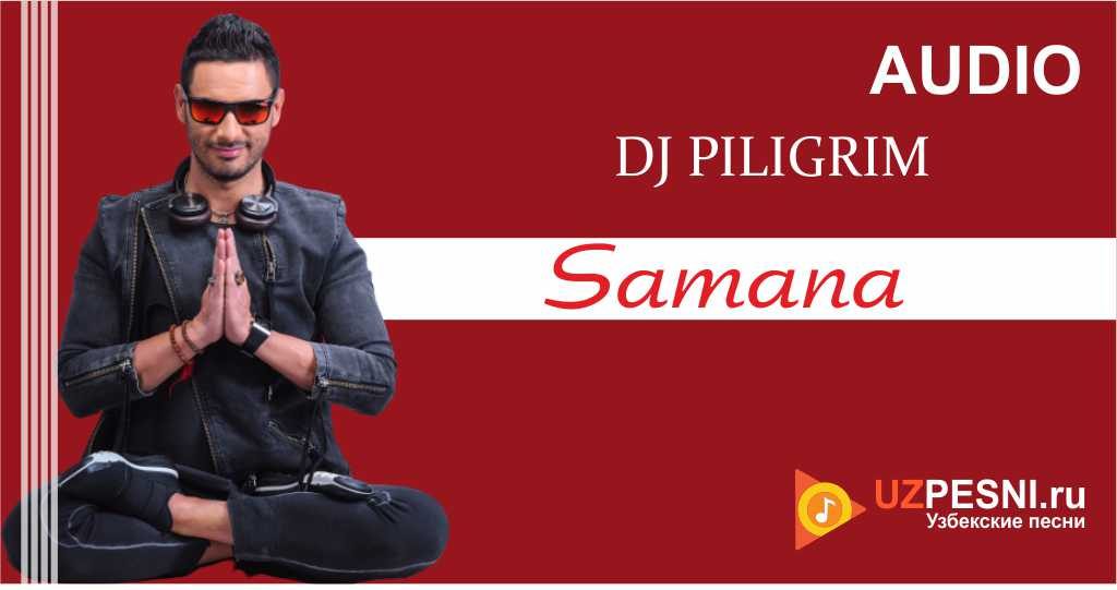 DJ Piligrim - Samana