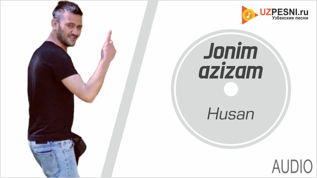 Husan - Jonim azizam