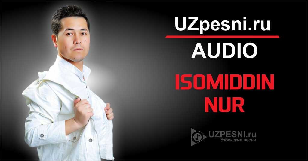 Isomiddin Nur - Iltimos kechir