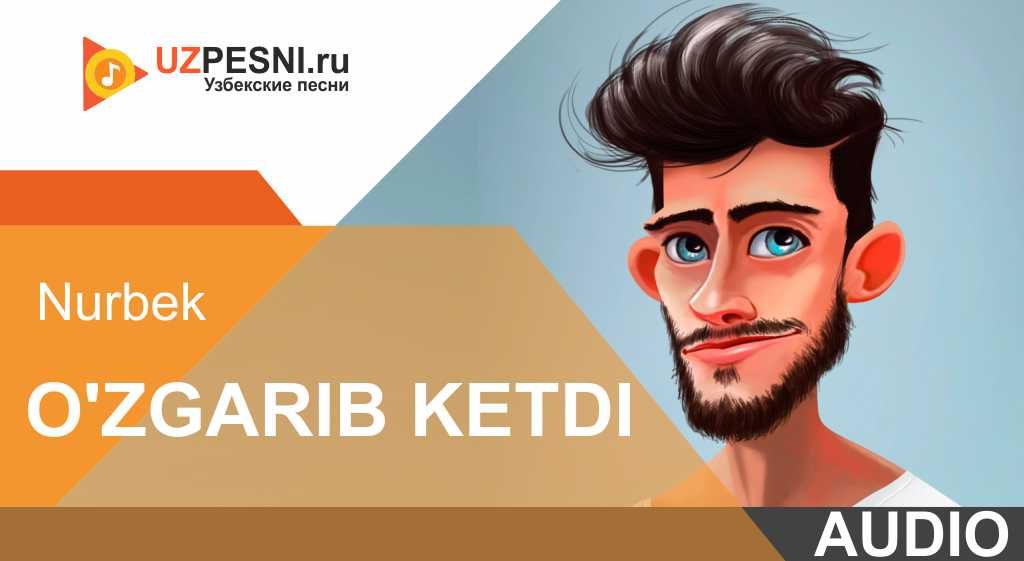 Nurbek - O'zgarib ketdi