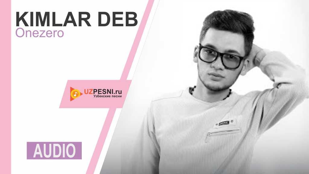 Onezero - Kimlar deb