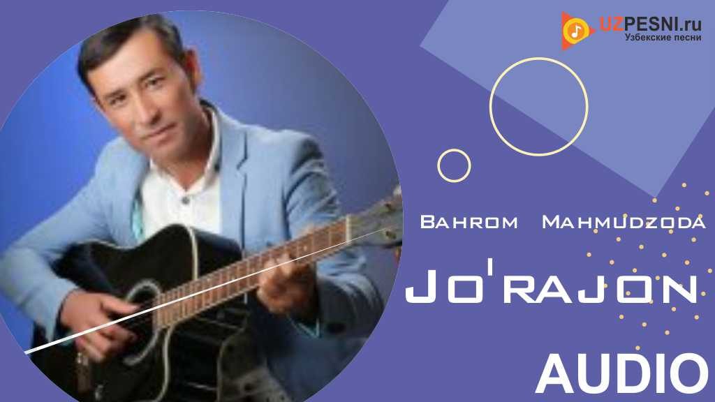 Bahrom Mahmudzoda - Jo'rajon