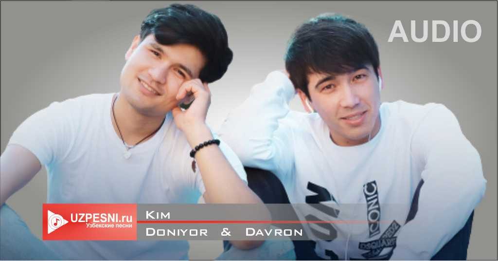 Doniyor & Davron - Kim