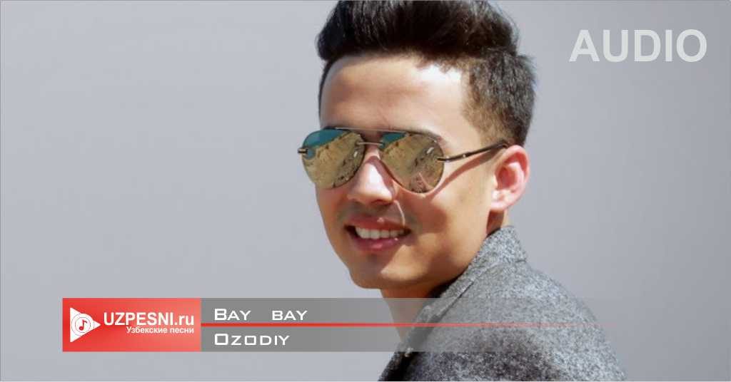 Ozodiy - Bay bay