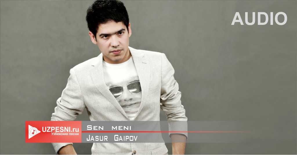 Jasur Gaipov - Sen meni