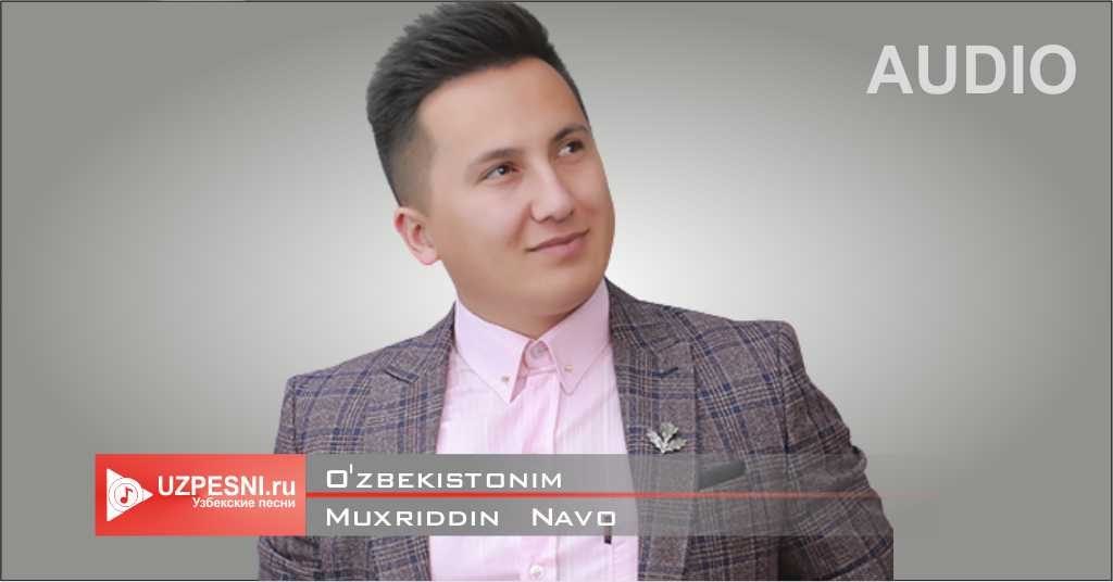 Muxriddin Navo - O'zbekistonim