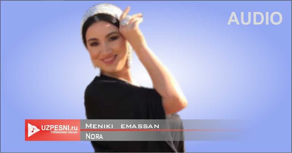 Nora - Meniki emassan