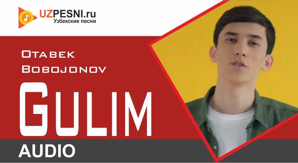 Otabek Bobojonov - Gulim