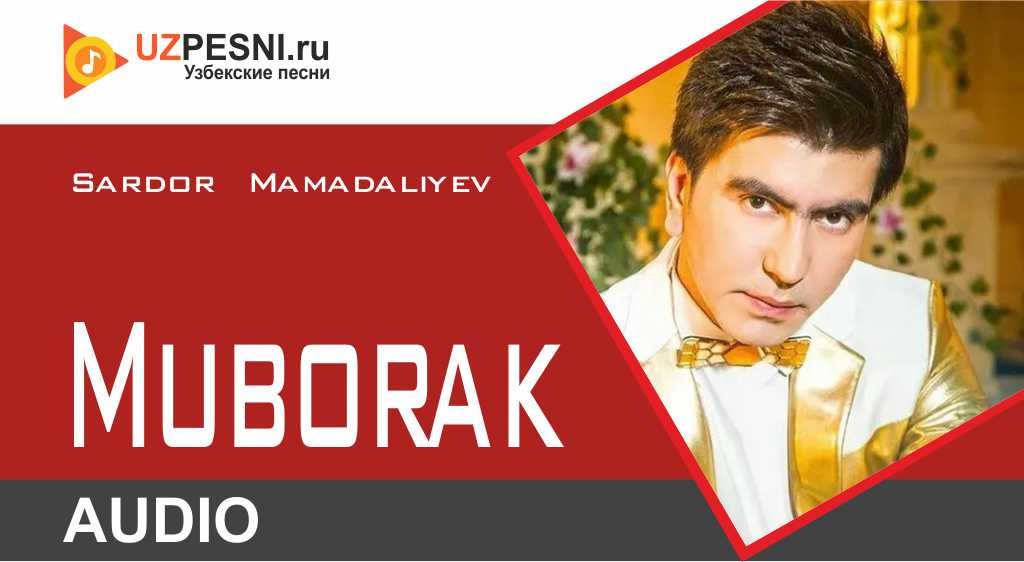 Sardor Mamadaliyev - Muborak