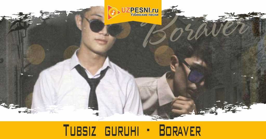 Tubsiz guruhi - Boraver