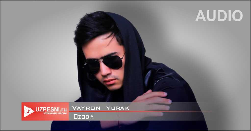 Ozodiy - Vayron yurak