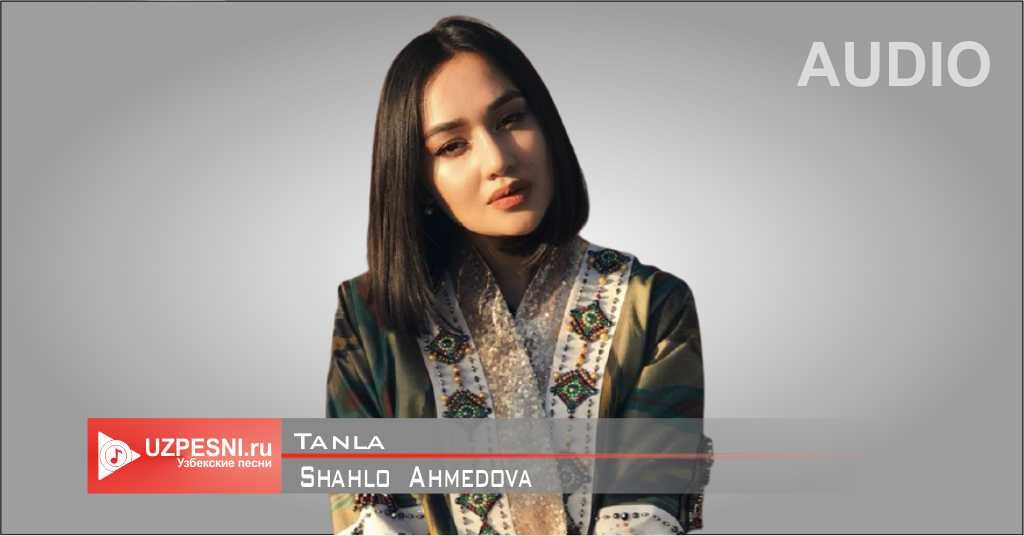 Shahlo Ahmedova - Tanla