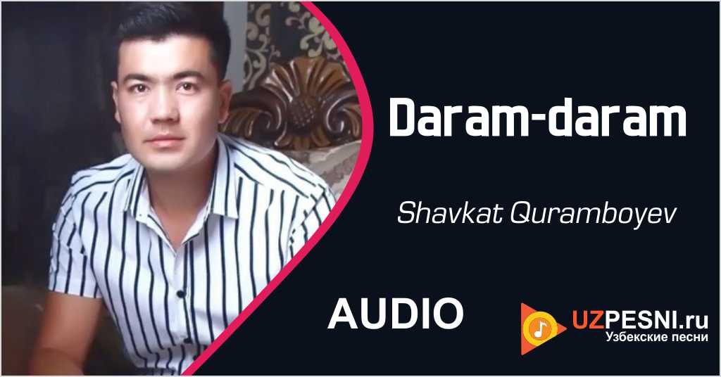 Shavkat Quramboyev - Daram-daram