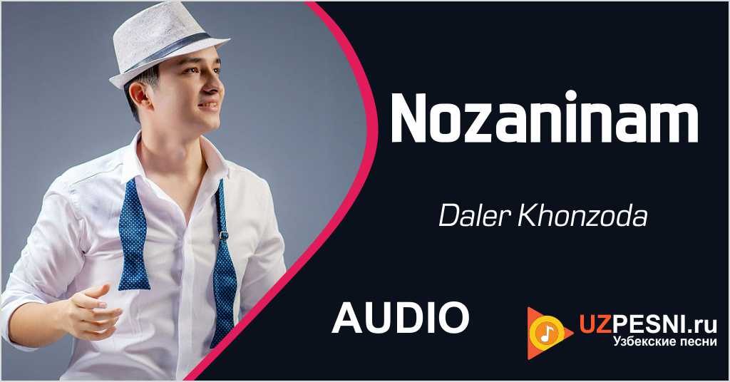 Daler Khonzoda - Nozaninam