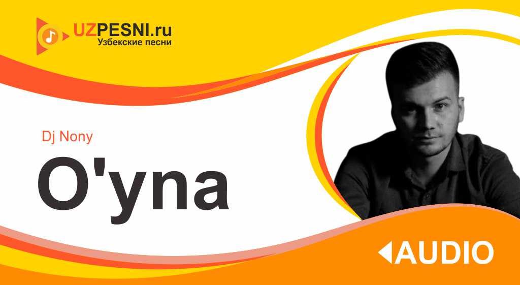 Dj Nony - O'yna