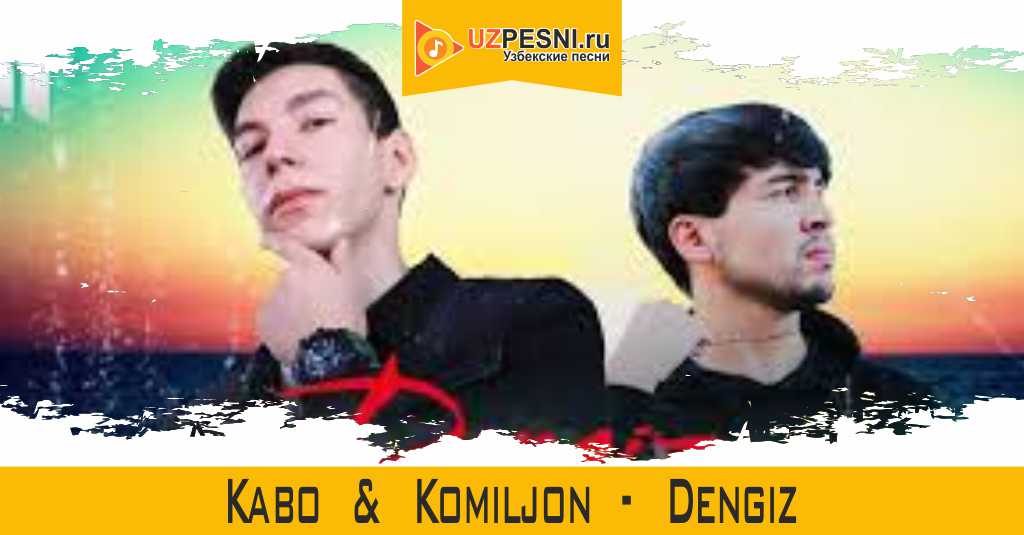 Kabo & Komiljon - Dengiz