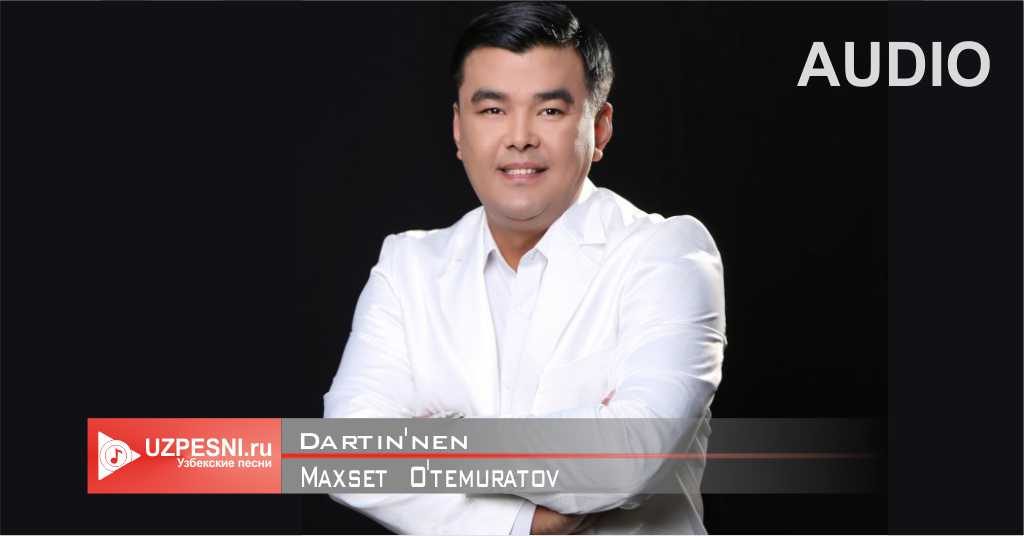 Maxset O'temuratov - Dartin'nen
