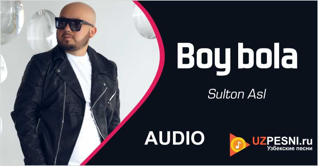 Sulton Asl - Boy bola