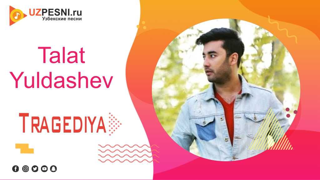 Talat Yuldashev - Tragediya