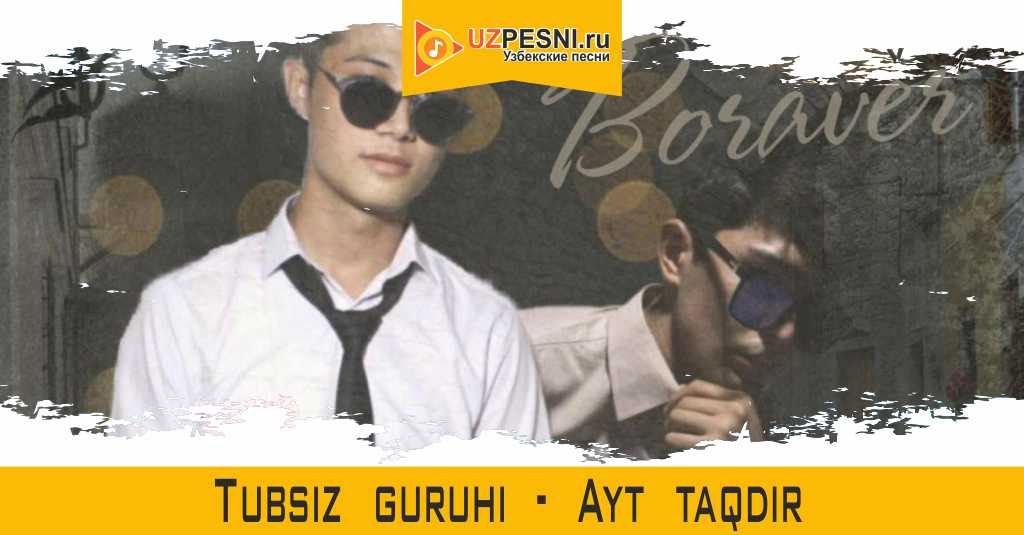 Tubsiz guruhi - Ayt taqdir