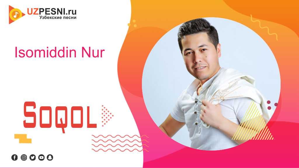Isomiddin Nur - Soqol