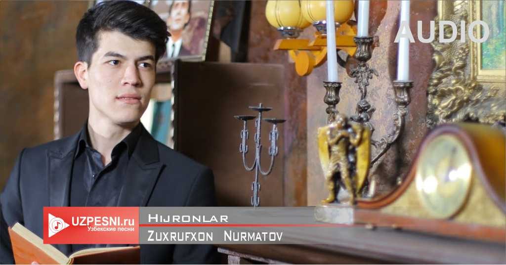 Zuxrufxon Nurmatov - Hijronlar