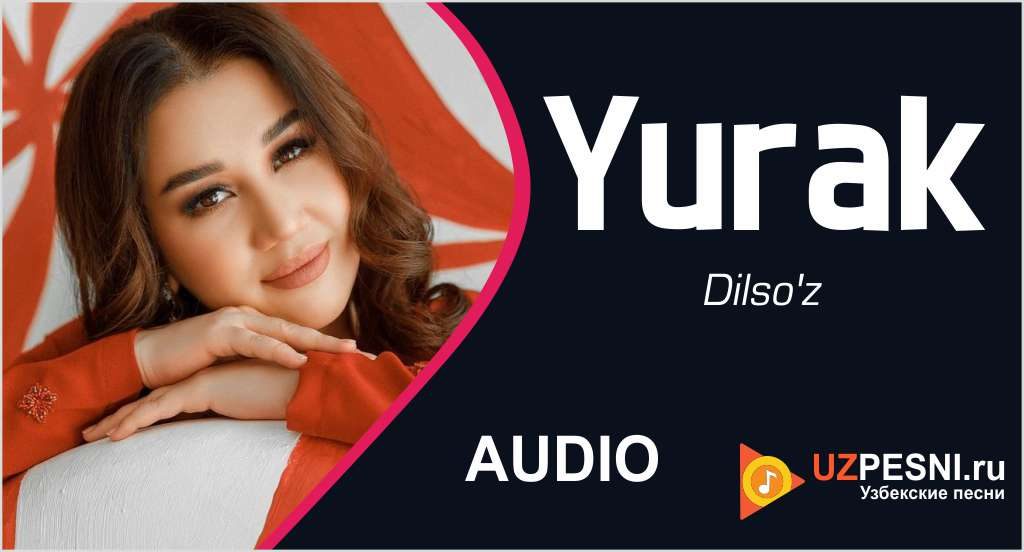 Dilso'z - Yurak