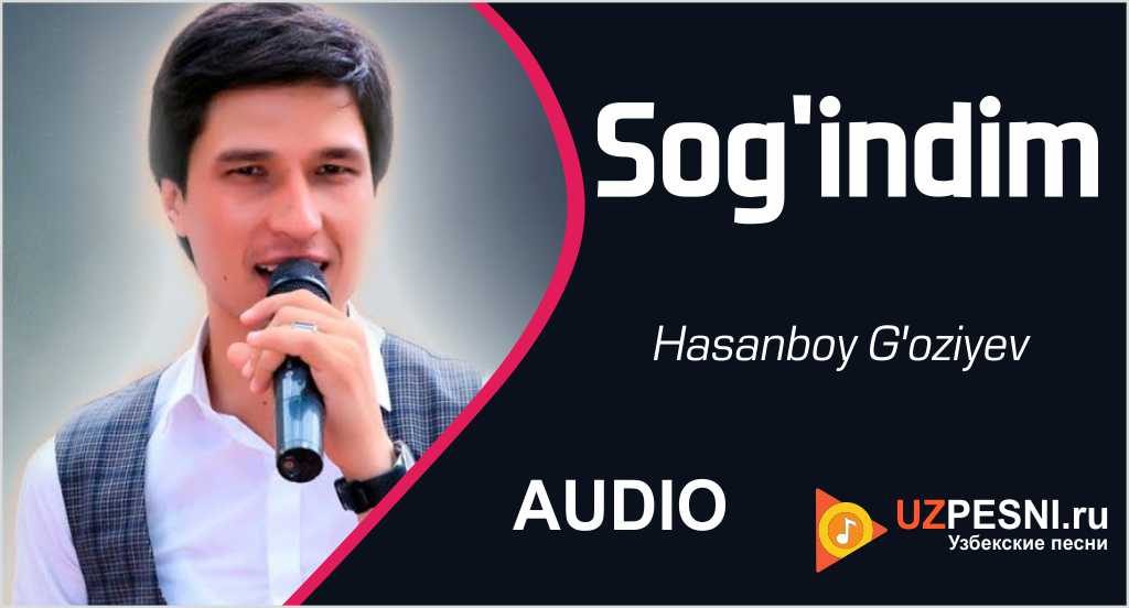 Hasanboy G'oziyev - Sog'indim