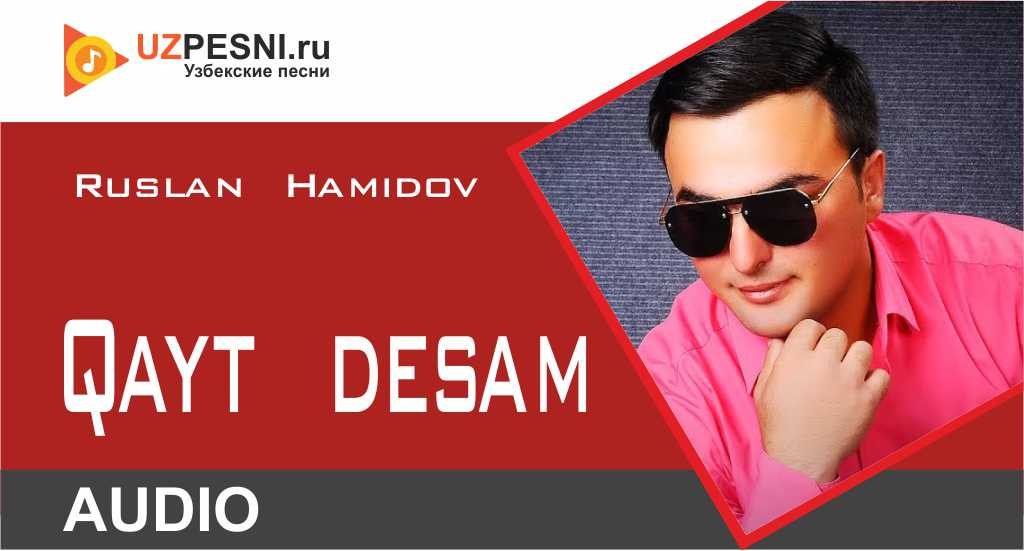 Ruslan Hamidov - Qayt desam