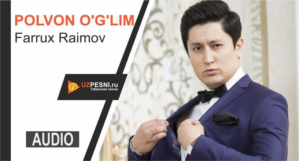 Farrux Raimov - Polvon o'g'lim