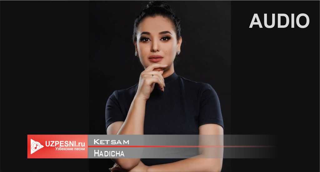 Hadicha - Ketsam