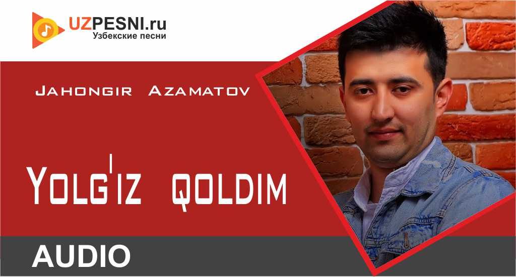 Jahongir Azamatov - Yolg'iz qoldim