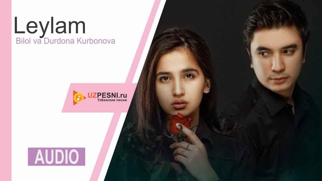 Bilol va Durdona Kurbonova - Leylam
