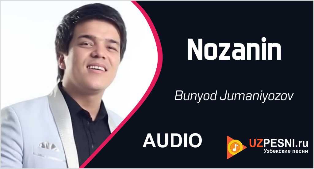 Bunyod Jumaniyozov - Nozanin