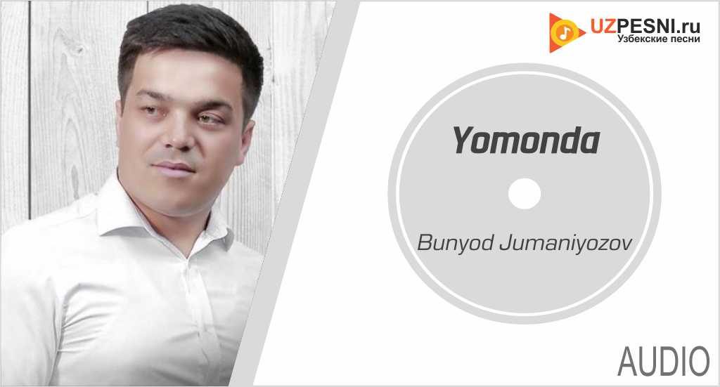 Bunyod Jumaniyozov - Yomonda