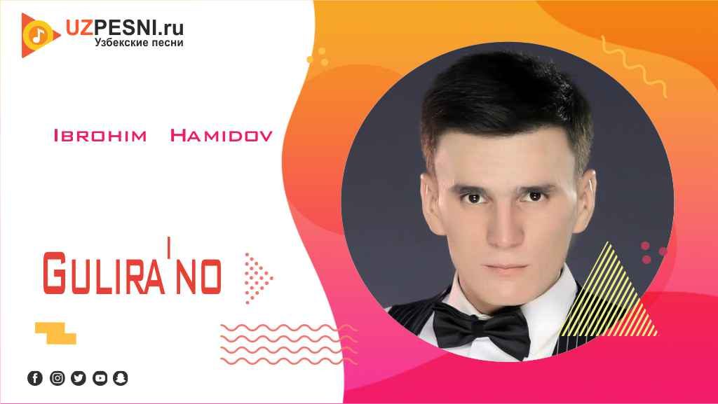 Ibrohim Hamidov - Gulira'no