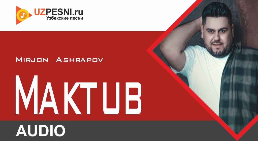 Mirjon Ashrapov - Maktub