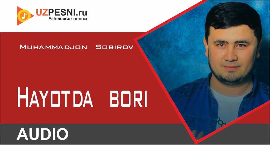Muhammadjon Sobirov - Hayotda bori