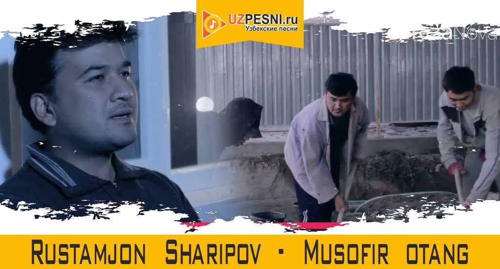 Rustamjon Sharipov - Musofir otang