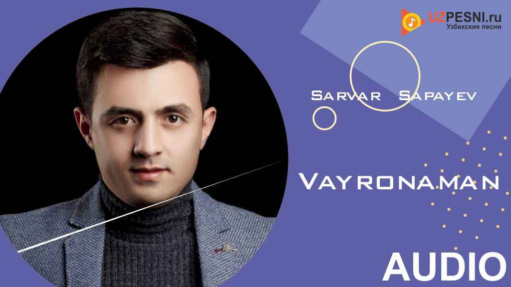Sarvar Sapayev - Vayronaman