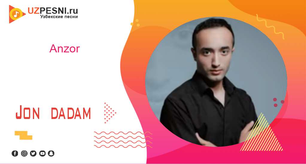 Anzor - Jon dadam