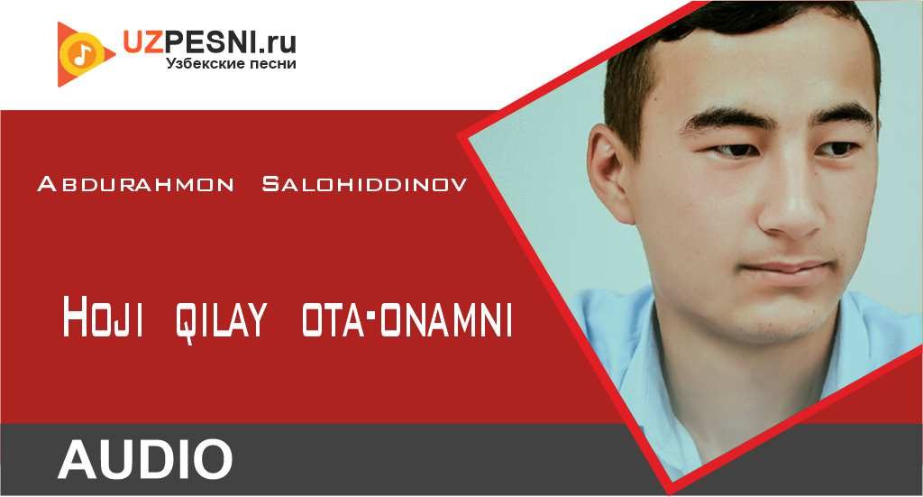 Abdurahmon Salohiddinov - Hoji qilay ota-onamni