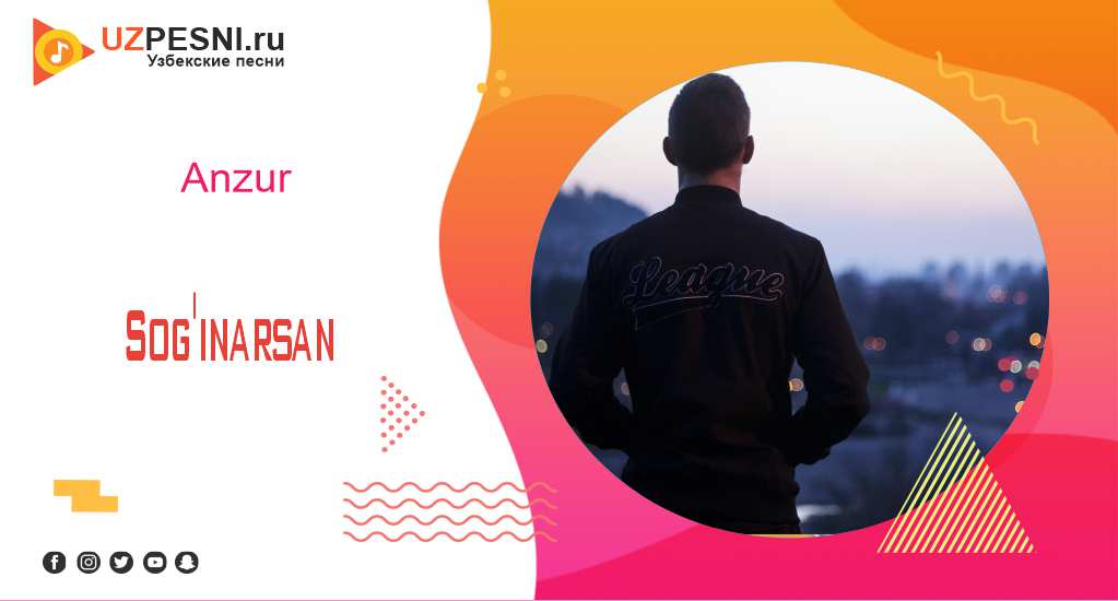 Anzur - Sog'inarsan