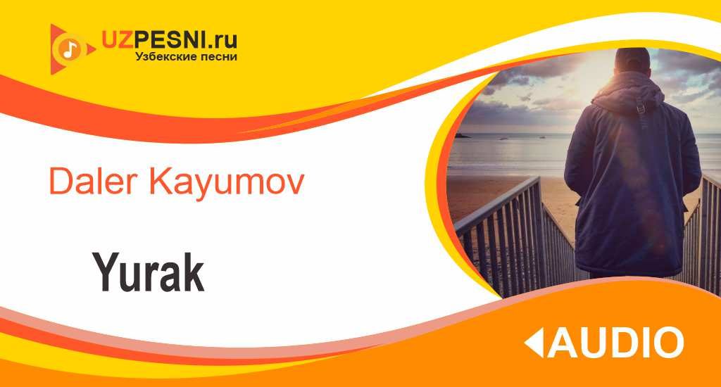Daler Kayumov - Yurak