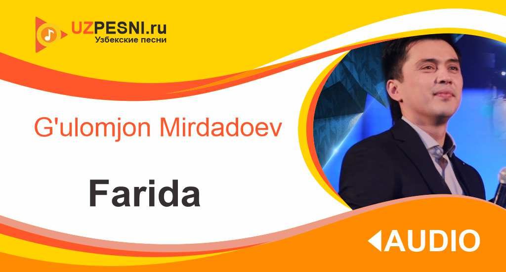 G'ulomjon Mirdadoev - Farida