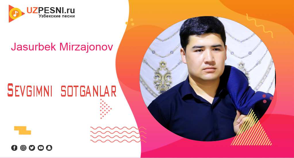 Jasurbek Mirzajonov - Sevgimni sotganlar