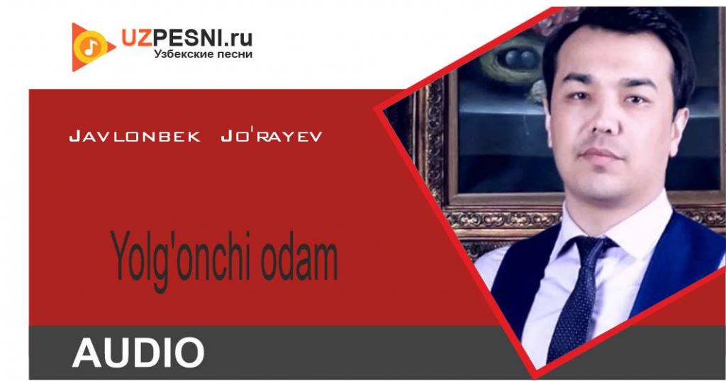 Javlonbek Jo'rayev - Yolg'onchi odam