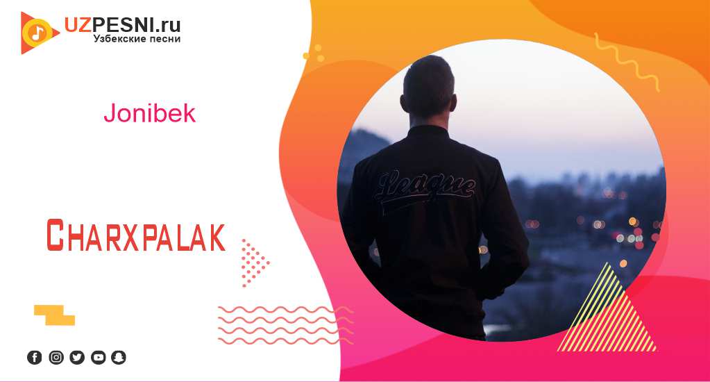 Jonibek - Charxpalak