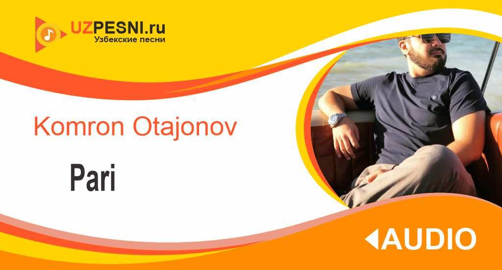 Komron Otajonov - Pari