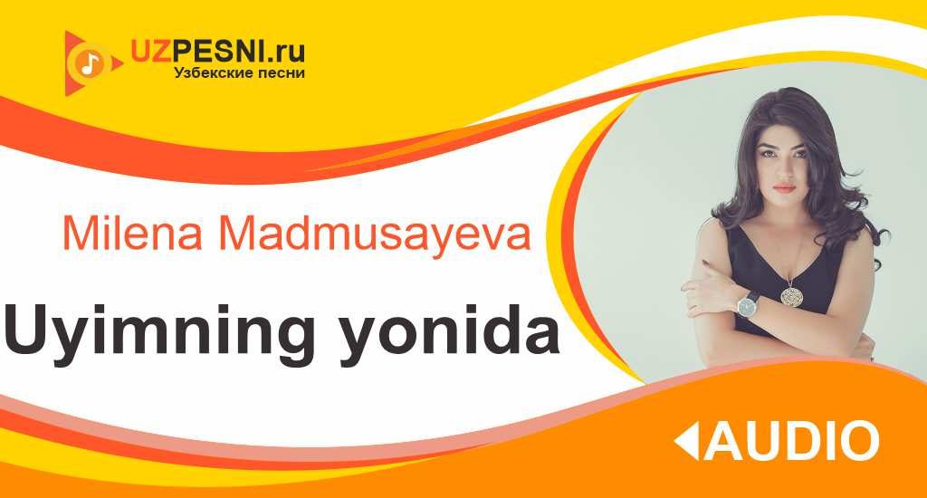 Milena Madmusayeva - Uyimning yonida